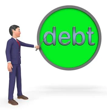 Debts Sign Represents Bad Debt 3d Illustration Illustrazione stock