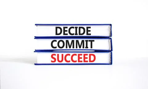 Decide commit succeed symbol. Concept word Decide Commit Succeed on beautif.. Foto stock