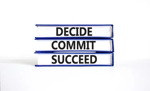 Decide commit succeed symbol. Concept word Decide Commit Succeed on beautif.. Foto stock