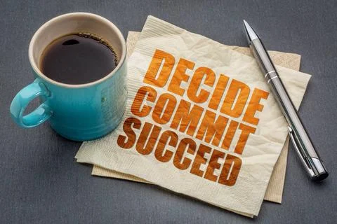 Decide, commit, succeed word abstract Decide, commit, succeed motivational... Stockfoto's