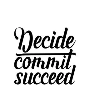Decide commit succeed.Hand drawn typography poster design. Stock Illustration