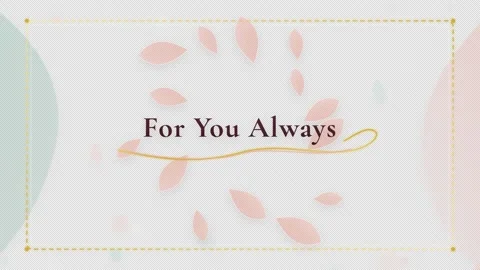 Decorative design with text For You Always and leaf elements Stock Footage 344562181