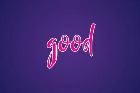 Decorative typography design good word with colorful background Stock Illustration