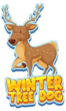 Deer cartoon character with Winter Tree Dog font banner isolated Stock Illustration