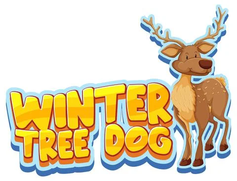 Deer cartoon character with Winter Tree Dog font banner isolated Stock Illustration