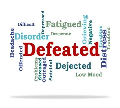Defeated Word Indicates Overpower Wordcloud And Conquer Stock Illustration