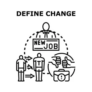 Define change opportunity concept finding new employment Illustrazione stock