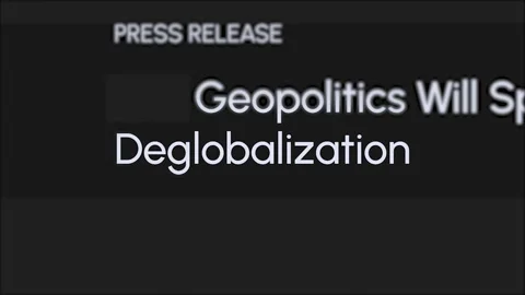 Deglobalization news headlines and global economy concepts Видео 327077672