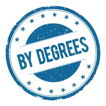 BY DEGREES stamp sign Stock Illustration