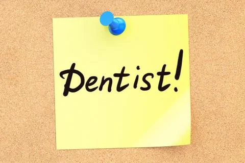 Dentist! Text on a sticky note pinned to a corkboard. 3D rendering Stock Illustration