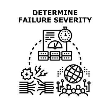 Determining system failure severity and risk assessment Illustration