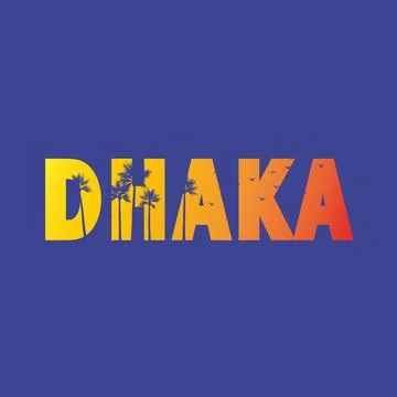 Dhaka typography text on dark background. Capital city of Bangladesh. Dhaka for Stock Illustration