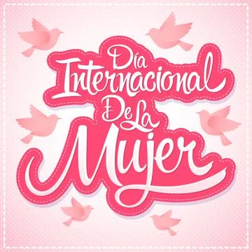 Dia internacional de la Mujer, International Womens Day Spanish Text. Stock Illustration
