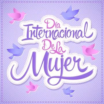 Dia internacional de la Mujer, International Womens Day Spanish Text. Stock Illustration