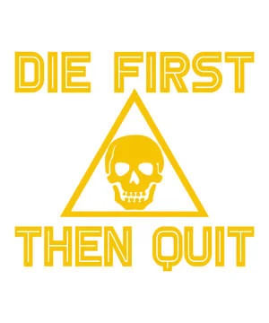 Die First Then Quit Stock Illustration