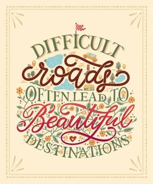 Difficult roads often lead to beautiful destinations Stock Illustration