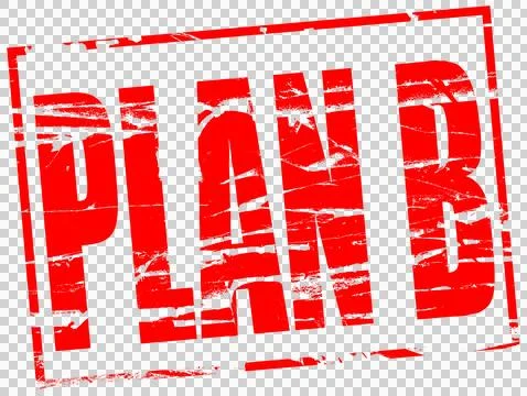 Digital composite. ..Plan B rubber stamp effect..Recently more and more peopl Stock Illustration