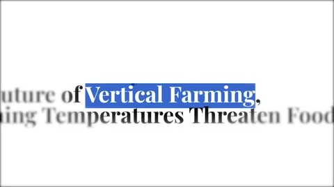 Digital news headlines about vertical farming innovations and sustainable agricu Stock Footage 335324297