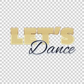 Digital png text of let's dance on transparent background Stock Illustration