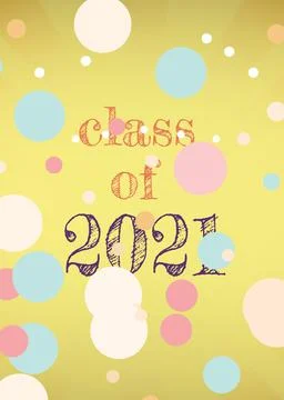 Digitally generated image of class of 2021 text against multiple colorful spots 스톡 일러스트