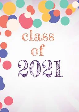 Digitally generated image of class of 2021 text against multiple colorful spots 스톡 일러스트