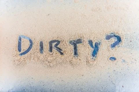 Dirty? Stock Photos