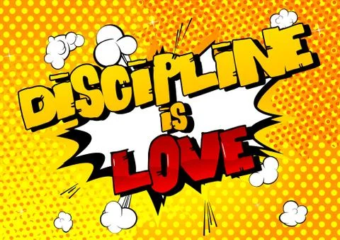 Discipline is Love. Vector illustrated comic book style design. Inspirational Stock Illustration