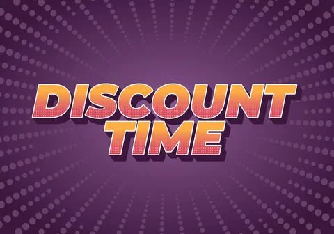 Discount time. Text effect 3D style with good colors Illustrazione stock