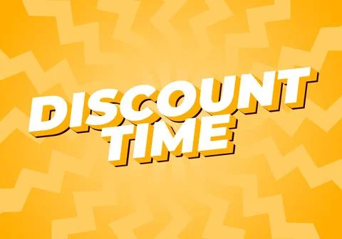 Discount time. Text effect 3D style with good colors Stock Illustration