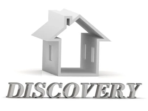 DISCOVERY- inscription of silver letters and white house on white background Stock Illustration