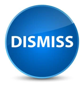 Dismiss elegant blue round button Stock Illustration