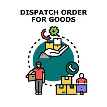 Dispatch order for goods delivery and logistics concept Stock Illustration