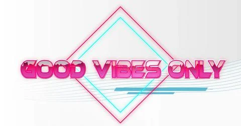 Displaying 3D pink GOOD VIBES ONLY text floating on gradient, showing cyan di Stock Illustration