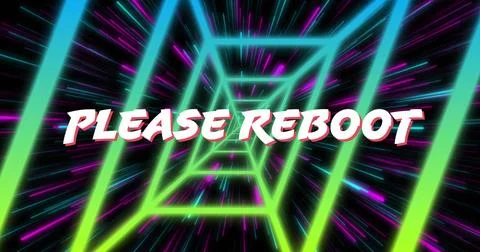 Displaying bold 3D PLEASE REBOOT text glowing inside neon tunnel, showcasing Stock-Illustration