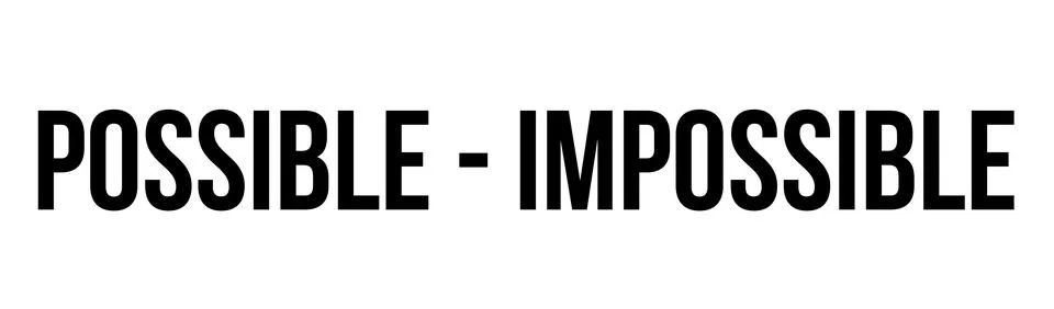 Displaying bold uppercase POSSIBLE - IMPOSSIBLE text centering on minimal white Stock Photos