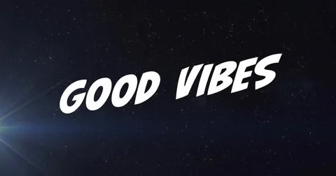 Displaying bold white GOOD VIBES text slanting upward in starry night sky, with Stock Illustration