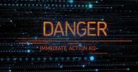 Displaying centered large orange DANGER IMMEDIATE ACTION KQ text on system Illustration