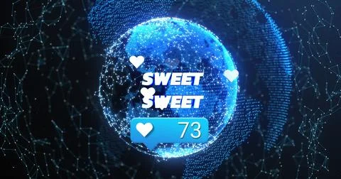 Displaying globe glowing with blue nodes in network, SWEET text and Stock Photos