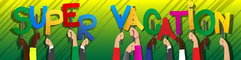 Diverse hands holding letters of the alphabet created the words Super Vacatio Stock Illustration