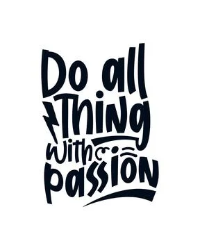Do all thing with passion Stock Illustration