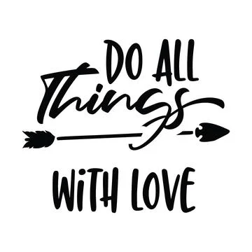 Do All Things With Love typography t-shirt design, tee print, t-shirt design Stock Illustration