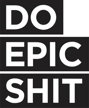 Do Epic Shit Stock-Illustration