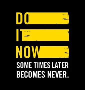 DO IT NOW design typography, Grunge background vector design text illustratio Stock Illustration