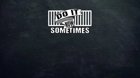 Do it now sometimes later becomes never motivation quote Stock Footage 220382664
