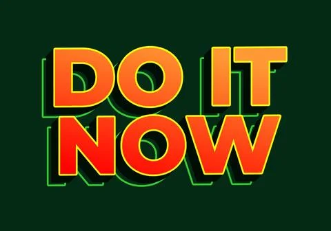 Do it now. Text effect in 3D look. red yellow color. Dark green background Illustrazione stock