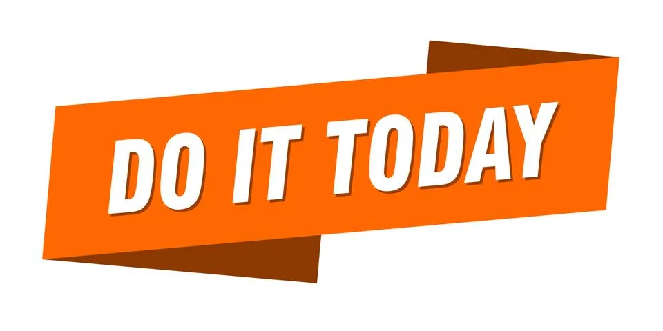 Do it today banner template. do it today ribbon label sign Illustrazione stock