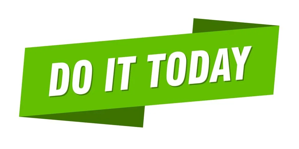 Do it today banner template. do it today ribbon label sign Illustrazione stock