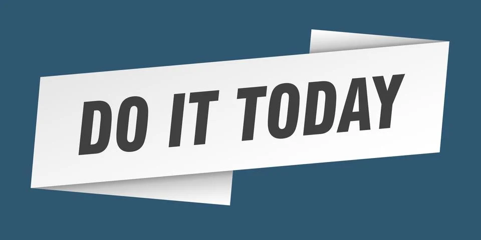 Do it today banner template. do it today ribbon label sign Illustrazione stock