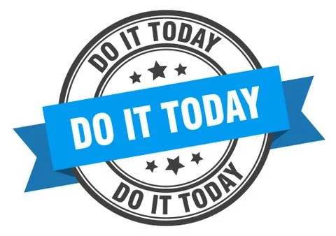 Do it today label. do it todayround band sign. do it today stamp Illustrazione stock