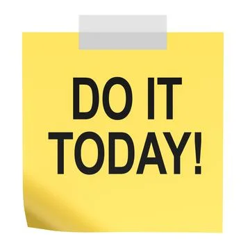 Do it Today, reminder sticky note. 3D rendering Stock Illustration